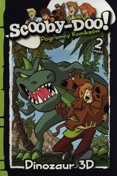 Scooby Doo Pogromcy komiksów Część 2 Dinozaur 3D - Outlet