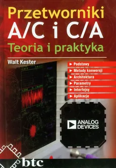 Przetworniki A/C i C/A Teoria i praktyka - Outlet - Walt Kester