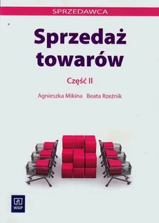 Sprzedaż towarów Część 2 - Agnieszka Mikina, Beata Rzeźnik