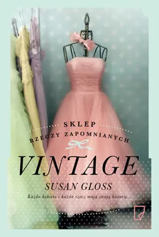 Sklep rzeczy zapomnianych Vintage - Susan Gloss