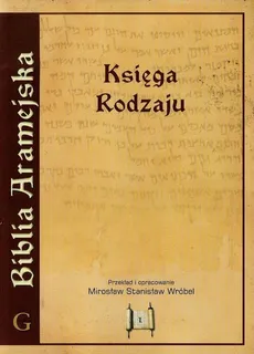 Biblia Aramejska Księga Rodzaju Tom 1 + CD - Wróbel Mirosław Stanisław