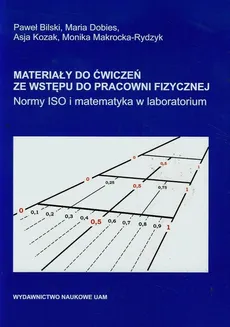 Materiały do ćwiczeń ze wstępu do pracowni fizycznej - Asja Kozak, Paweł Bilski, Maria Dobies