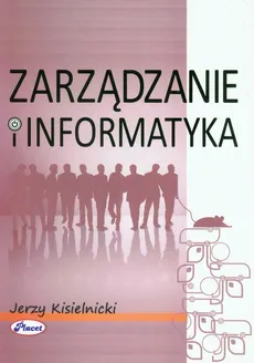 Zarządzanie i informatyka - Outlet - Jerzy Kisielnicki