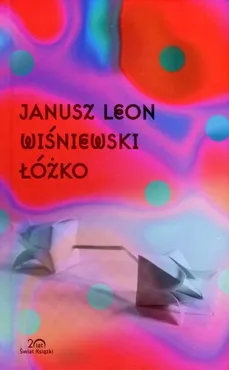 Łóżko - Wiśniewski Janusz L.