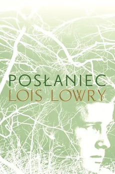 Posłaniec - Outlet - Lois Lowry