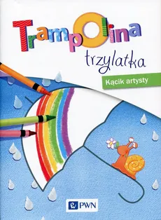 Trampolina trzylatka Kącik artysty - Izabela Jaźwińska, Magdalena Kosecka