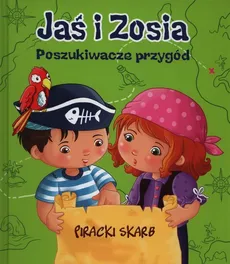 Jaś i Zosia Poszukiwacze przygód Piracki skarb - Outlet - Benedicte Carbonneill