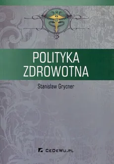 Polityka zdrowotna - Outlet - Stanisław Grycner