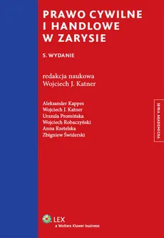 Prawo cywilne i handlowe w zarysie - Outlet - Aleksander Kappes, Urszula Promińska, Wojciech Robaczyński