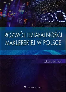 Rozwój działalności maklerskiej w Polsce - Outlet - Łukasz Sarniak