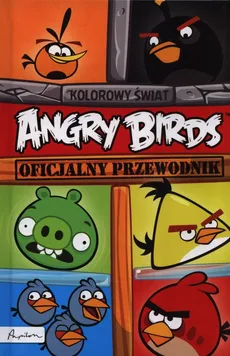 Angry Birds Oficjalny przewodnik Kolorowy świat - Outlet