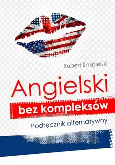 Angielski bez kompleksów - Rupert Śmigielski
