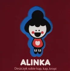 Alinka Deszczyk sobie kap, kap, kropi - Outlet