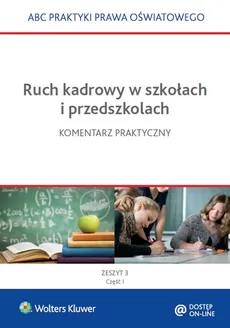 Ruch kadrowy w szkołach i przedszkolach Komentarz praktyczny - Lidia Marciniak, Elżbieta Piotrowska-Albin