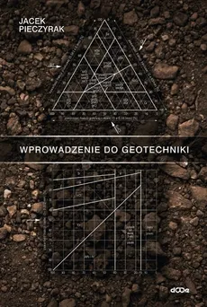Wprowadzenie do geotechniki - Jacek Pieczyrak