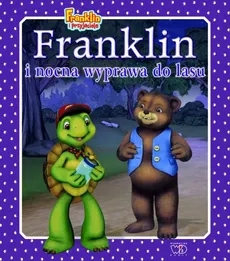 Franklin i nocna wyprawa do lasu - Outlet - Paulette Bourgeois