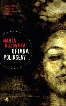 Ofiara Polikseny - Outlet - Marta Guzowska