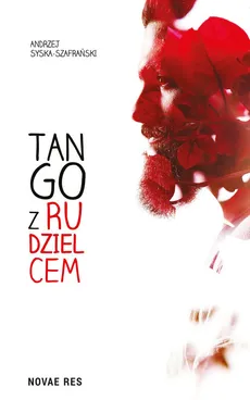 Tango z rudzielcem - Andrzej Syska-Szafrański