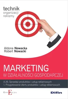 Marketing w działalności gospodarczej A.26.1 - Aldona Nowacka, Robert Nowacki