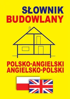 Słownik budowlany polsko-angielski • angielsko-polski - Outlet