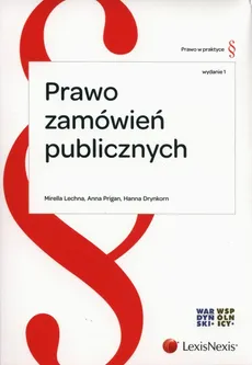 Prawo zamówień publicznych - Hanna Drynkorn, Mirella Lechna, Anna Prigan