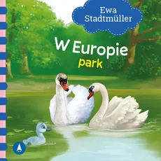 W Europie Park - Ewa Stadtmuller