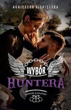 Wybór Huntera (t.6) - Agnieszka Siepielska