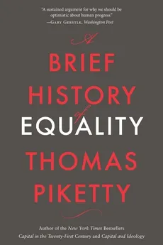 A Brief History of Equality - Thomas Piketty