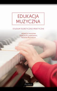 Edukacja muzyczna. - Romualda Ławrowska, Bożena Muchacka