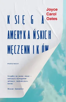 Księga amerykańskich męczenników - Joyce Carol Oates