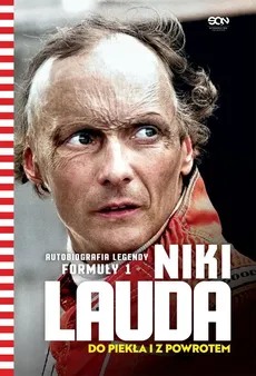 Niki Lauda. Do piekła i z powrotem - Outlet - Niki Lauda, Herbert Völker