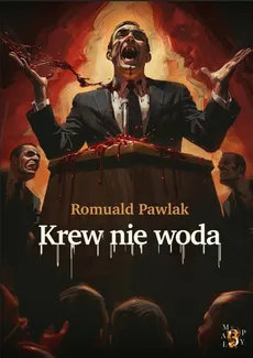 Krew nie woda - Romuald Pawlak