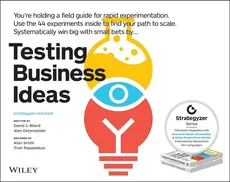Testing Business Ideas - Bland David J., Alexander Osterwalder