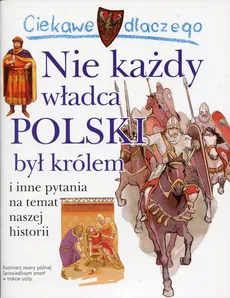 Ciekawe dlaczego Nie każdy władca Polski był królem - Krzysztof Wiśniewski