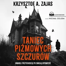 Taniec piżmowych szczurów - Krzysztof Zajas