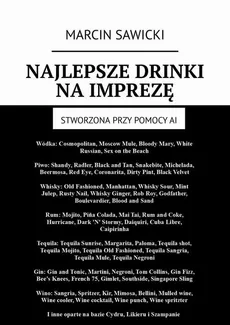 Najlepsze drinki na imprezę - Marcin Sawicki