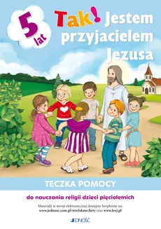 „Tak! Jestem przyjacielem Jezusa” - Dariusz Kurpiński, Elżbieta Kondrak, Jerzy Snopek