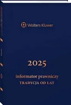 Informator Prawniczy Tradycja od lat 2025 granatowy
