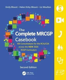 The Complete MRCGP Casebook - Emily Blount, Helen Kirby-Blount, Liz Moulton