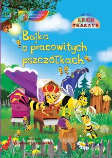 Bajka o pracowitych pszczółkach - Lech Tkaczyk