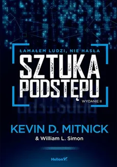 Sztuka podstępu - Mitnick Kevin D., Simon William L.