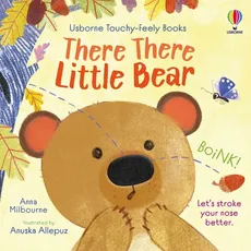 There There Little Bear - Anna Milbourne