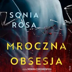 Mroczna obsesja - Sonia Rosa