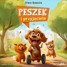 Peszek i przyjaciele - Oliwia Nowacka