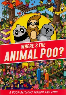 Where's the Animal Poo? A Search and Find - Alex Hunter