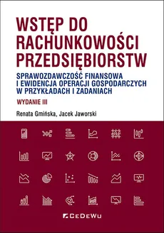 Wstęp do rachunkowości przedsiębiorstw. - Renata Gmińska, Jacek Jaworski