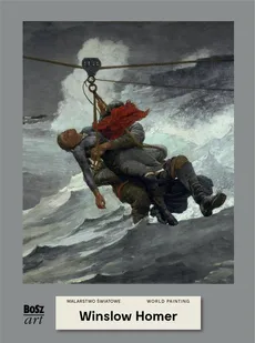 Winslow Homer. Malarstwo światowe - Agnieszka Widacka-Bisaga