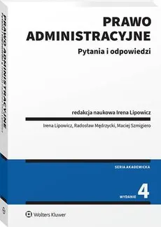 Prawo administracyjne. Pytania i odpowiedzi - Irena Lipowicz, Maciej Szmigiero, Radosław Mędrzycki