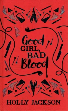 Good Girl, Bad Blood - Holly Jackson