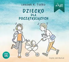 Dziecko dla początkujących - Leszek K. Talko
